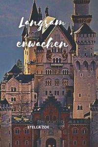 Langsam erwachen