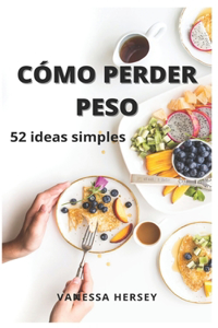 Cómo Perder Peso