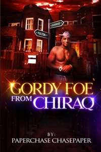 Gordy FOE from Chiraq