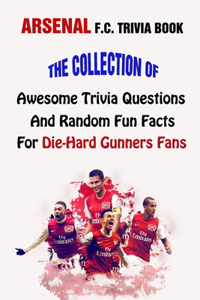 Arsenal F.C. Trivia Book