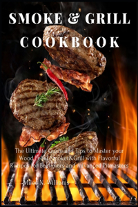 Smoke and Grill Cookbook