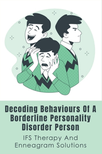 Decoding Behaviours Of A Borderline Personality Disorder Person