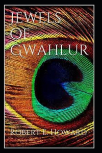 Jewels of Gwahlur an annotated editing