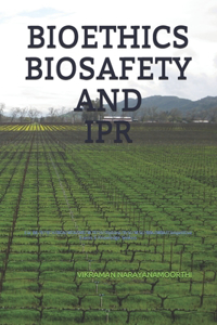 Bioethics Biosafety and Ipr