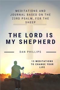 The Lord Is My Shepherd