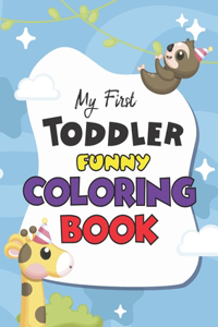 My First Toddler Funny Coloring Book