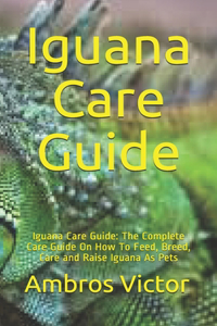 Iguana Care Guide