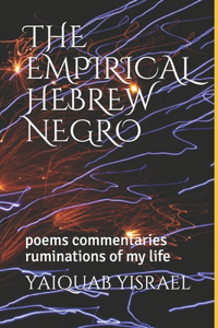 The Empirical Hebrew Negro
