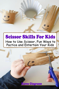 Scissor Skills For Kids