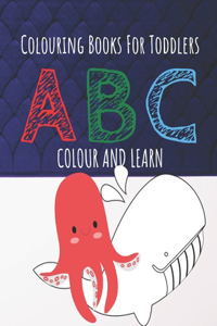 Colouring Books For Toddlers ABC Colour And Learn