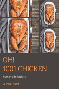 Oh! 1001 Homemade Chicken Recipes