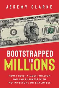 Bootstrapped to Millions