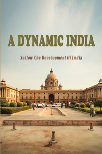 A Dynamic India