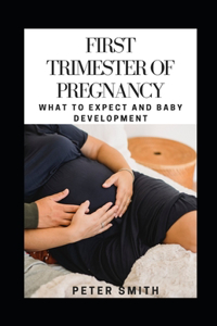 First Trimester of Pregnancy