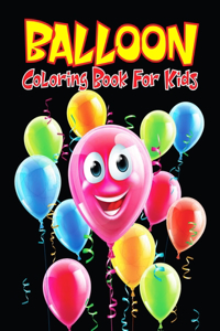 Balloon Coloring Book for Kids