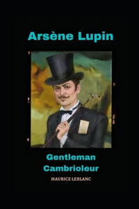Arsène Lupin, Gentleman-Cambrioleur