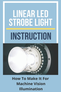 Linear LED Strobe Light Instruction