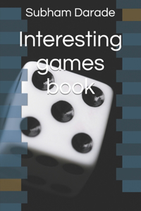 Interesting games book