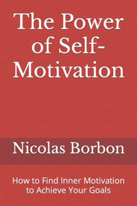 Power of Self-Motivation