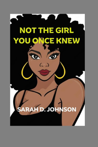 Not the Girl You Once Knew