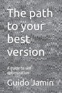 The path to your best version