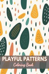 Playful Patterns Coloring Book