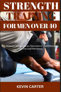 Strength Training for Men Over 40