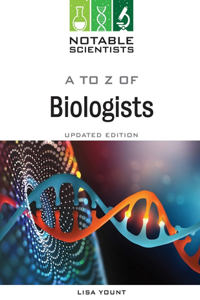 A to Z of Biologists, Updated Edition