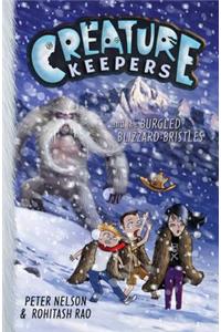 Creature Keepers and the Burgled Blizzard-Bristles