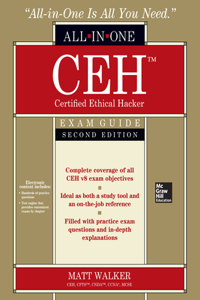 Ceh Certified Ethical Hacker All-In-One Exam Guide, Second Edition
