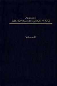 Adv Electronics Electron Physics V81