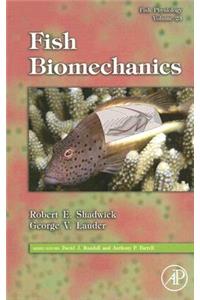 Fish Physiology: Fish Biomechanics