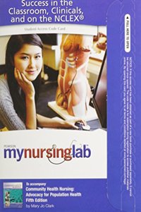 MyLab Nursing without Pearson eText -- Access Card -- for Community Health Nursing