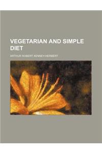 Vegetarian and Simple Diet