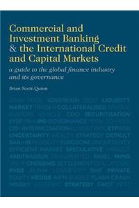 Commercial and Investment Banking and the International Credit and Capital Markets