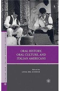 Oral History, Oral Culture, and Italian Americans