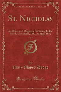 St. Nicholas, Vol. 9