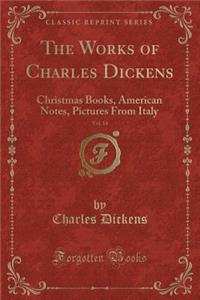 The Works of Charles Dickens, Vol. 14