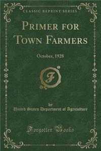 Primer for Town Farmers