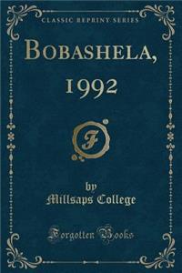 Bobashela, 1992 (Classic Reprint)