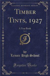 Timber Tints, 1927, Vol. 2