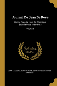 Journal De Jean De Roye