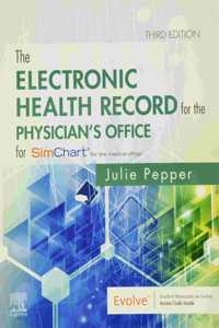 The Electronic Health Record For The Physicians Office And Learning The Medical Office Workflow
