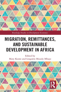Migration, Remittances, and Sustainable Development in Africa