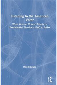 Listening to the American Voter