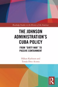 The Johnson Administration's Cuba Policy