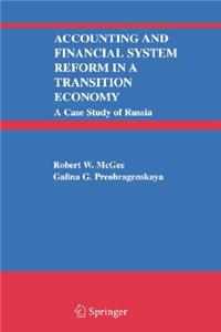 Accounting and Financial System Reform in a Transition Economy: A Case Study of Russia