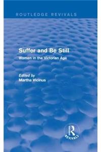 Suffer and Be Still (Routledge Revivals)