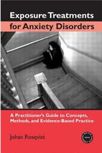 Exposure Treatments for Anxiety Disorders