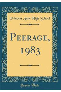 Peerage, 1983 (Classic Reprint)